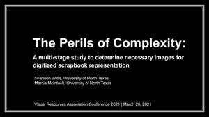 The Perils of Complexity: A multi-stage study to determine necessary images for digitized scrapbook representation