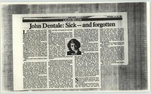 [Clipping: John Dentale: Sick - and forgotten]