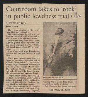 [Clipping: Courtroom takes to 'rock' in public lewdness trial]