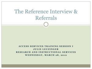 The Reference Interview and Referrals