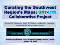 Primary view of Curating the Southwest Region's Maps: UNT-UTA Collaborative Project