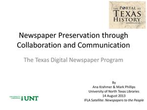 Newspaper Preservation through Collaboration and Communication: The Texas Digital Newspaper Program