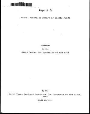 Report 3: Annual Financial Report of Grants Funds