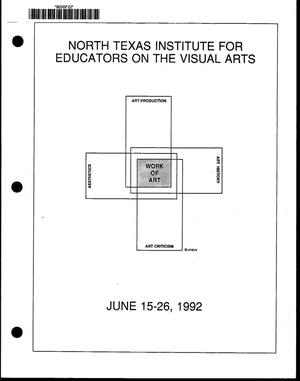 North Texas Institute for Educators on the Visual Arts, June 15-26, 1992