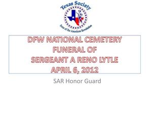 DFW National Cemetery -- Funeral of Sergeant A. Reno Ltyle: April 6, 2012