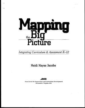 ['Mapping the Big Picture: Integrating Curriculum & Assessment K-12' by Heidi Hayes Jacobs]