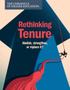 Thumbnail image of item number 1 in: 'Rethinking Tenure: Abolish, strengthen, or replace it?'.