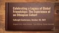 Presentation: Celebrating a Legacy of Global Friendships: The Experience of an Ethi…