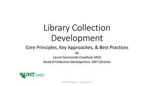 Library Collection Development: Core Principles, Key Approaches, & Best Practices