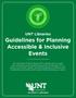 Text: UNT Libraries Guidelines for Planning Accessible & Inclusive Events
