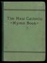 Musical Score/Notation: The New Catholic Hymn Book
