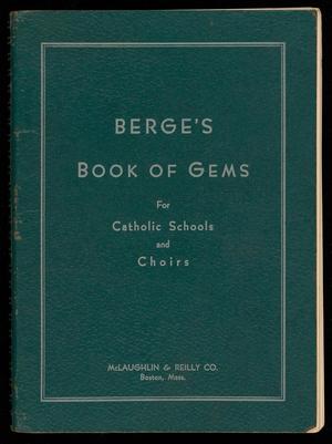 Berge's Book of Gems: For Catholic Schools and Choirs