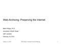 Thumbnail image of item number 1 in: 'Web-Archiving: Preserving the Internet'.