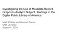 Primary view of Investigating the Use of Metadata Record Graphs to Analyze Subject Headings in the Digital Public Library of America