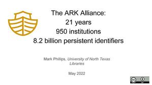 The ARK Alliance: 21 years, 950 institutions, 8.2 billion persistent identifiers