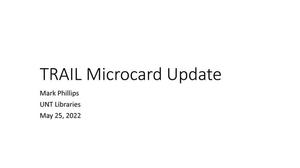Primary view of object titled 'TRAIL Microcard Update'.