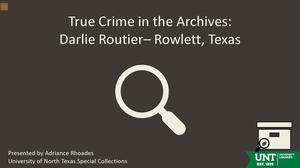[True Crime in the Archives: Darlie Routier - Rowlett, Texas"