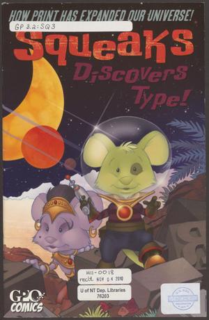 Squeaks Discovers Type!: How Print Has Expanded Our Universe!