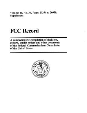FCC Record, Volume 11, No. 36, Pages 20354 to 20939, Supplement