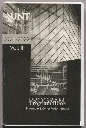 Primary view of object titled 'College of Music Program Book 2021-2022: Ensemble & Other Performances, Volume 2'.