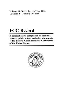 FCC Record, Volume 11, No. 2, Pages 492 to 1050, January 8 - January 19, 1996