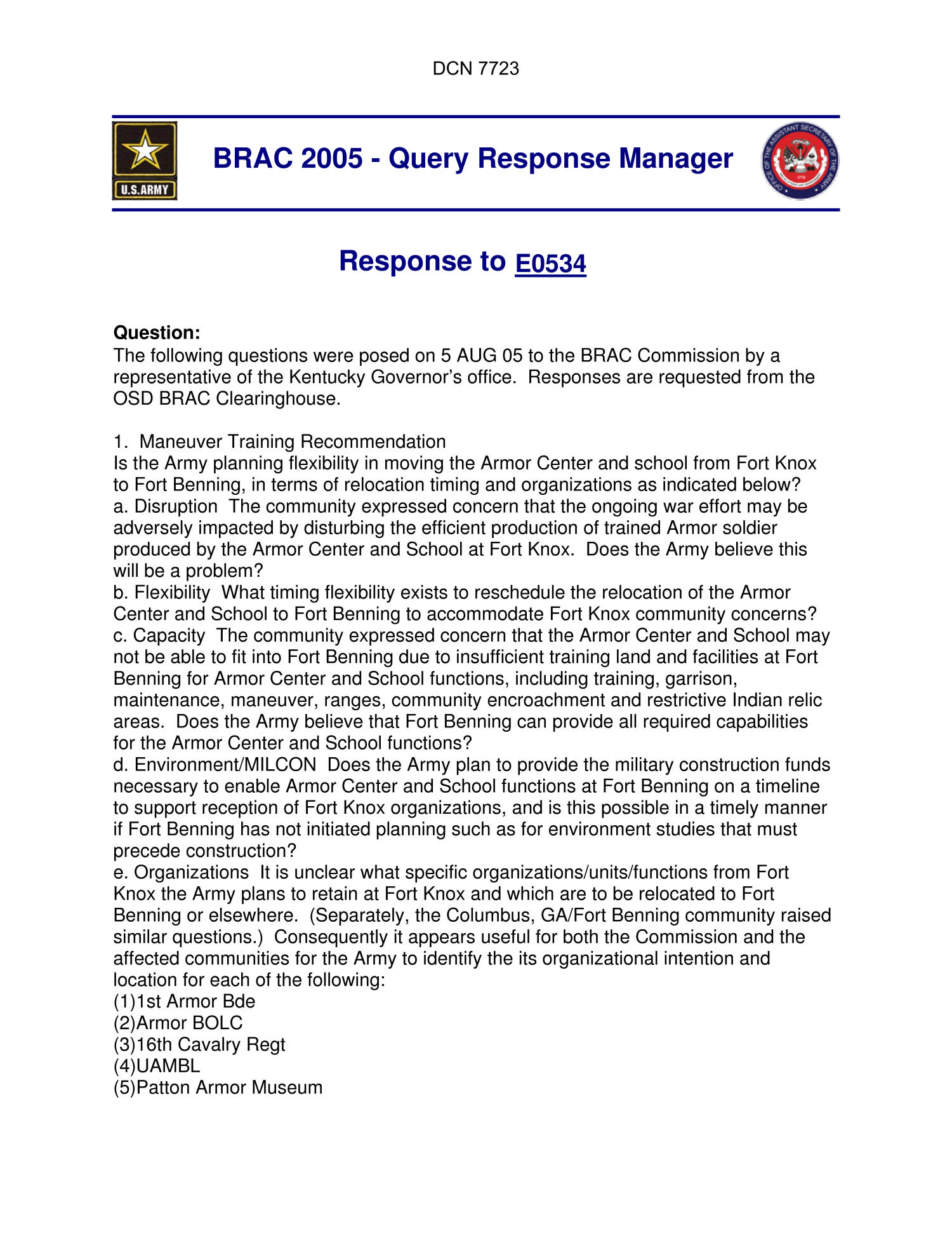 Department of Defense Clearinghouse Response: DoD Clearinghouse response to a letter from the BRAC Commission regarding Ft. Knox
                                                
                                                    [Sequence #]: 1 of 5
                                                