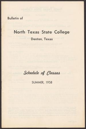 Primary view of object titled 'North Texas State College Schedule of Classes: Summer 1958'.