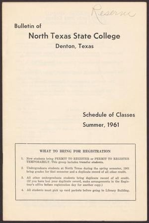 Primary view of object titled 'North Texas State College Schedule of Classes: Summer 1961'.