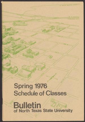 Primary view of object titled 'North Texas State University Schedule of Classes: Spring 1976'.