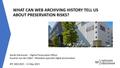 Presentation: What Can Web Archiving History Tell Us About Preservation Risks?