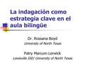 Presentation: La indagación como estrategia clave en el aula bilingüe