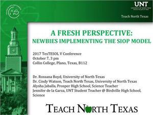 A Fresh Perspectives: Newbies Implementing the SIOP Model