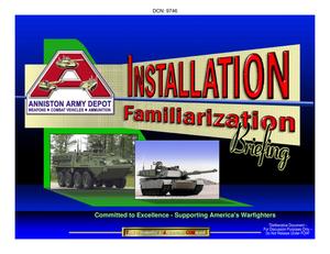 Anniston Army Depot Installation Familiarization Briefing