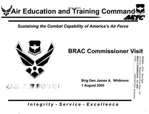 Base Input - Air Education and Training Command - BRAC Commissioner Visit Presentation