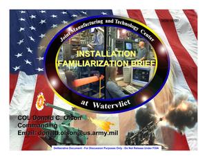 Watervliet Arsenal Installation Familiarization Briefing