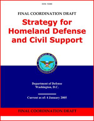 Strategy for Homeland Defense and Civil Support (3 Jan 05)
