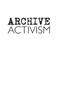 Thumbnail image of item number 3 in: 'Archive Activism: Memoir of a "Uniquely Nasty" Journey'.