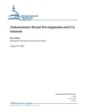 Primary view of object titled 'Turkmenistan: Recent Developments and U.S. Interests'.