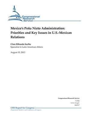 Mexico's Peña Nieto Administration: Priorities and Key Issues in U.S.-Mexican Relations