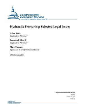 Hydraulic Fracturing: Selected Legal Issues