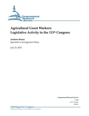 Agricultural Guest Workers: Legislative Activity in the 113th Congress