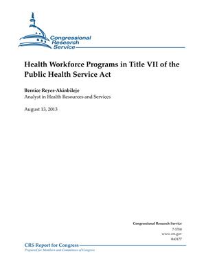 Health Workforce Programs in Title VII of the Public Health Service Act