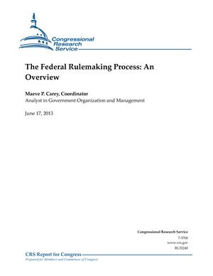 The Federal Rulemaking Process: An Overview