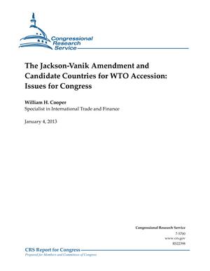 The Jackson-Vanik Amendment and Candidate Countries for WTO Accession: Issues for Congress