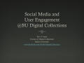 Thumbnail image of item number 1 in: 'Social Media and User Engagement @BU Digital Collections'.