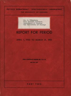 University of Chicago Spectroscopic Laboratory Annual Report: April 1, 1950 - March 31, 1951, Part 2