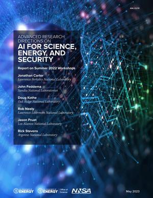 Advanced Research Directions on AI for Science, Energy, and Security: Report on Summer 2022 Workshops