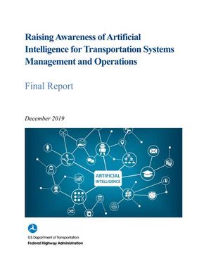 Raising Awareness of Artificial Intelligence for Transportation Systems Management and Operations