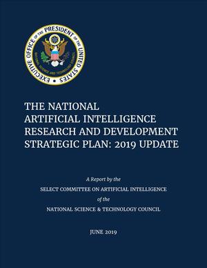 Primary view of object titled 'The National Artificial Intelligence Research and Development Strategic Plan: 2019 Update'.