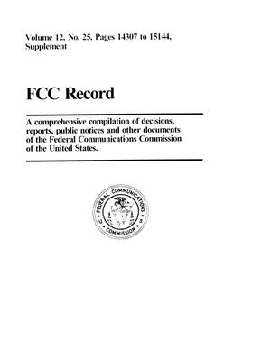 FCC Record, Volume 12, No. 25, Pages 14307 to 15144, Supplement